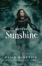 Paige McKenzie - Sunshine Tome 3 : Le sacrifice de Sunshine.