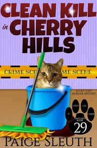 Clean Kill in Cherry Hills: A Cat Cozy Murder Mystery