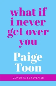 What If I Never Get Over You