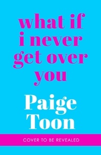 Paige Toon - What If I Never Get Over You.