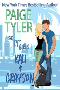  Paige Tyler - Kali &amp; Grayson - The "IT" Girls, #1.