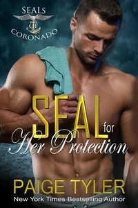  Paige Tyler - SEAL for Her Protection - SEALs of Coronado, #1.