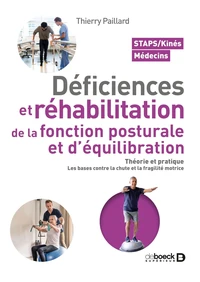 Déficiences et réhabilitation de la fonction posturale et d’équilibration