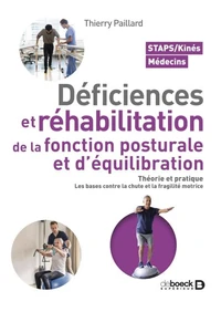 Déficiences et réhabilitation de la fonction posturale et d’équilibration