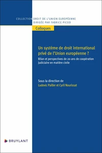 Un système de droit international privé de l'Union européenne ?
