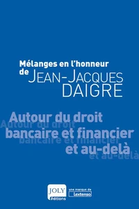 Mélanges en l'honneur de Jean-Jacques Daigre