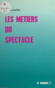 Les métiers du spectacle