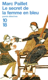 Le Secret De La Femme En Bleu. Une Enquete D'Erwin Le Saxon