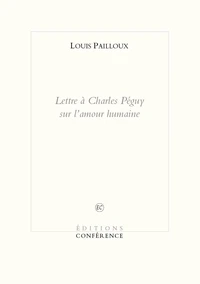 Lettre à Charles Péguy sur l'amour humaine