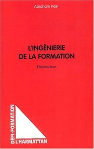 L'ingénierie de la formation. Etat des lieux