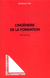 L'Ingenierie De La Formation. Etat Des Lieux