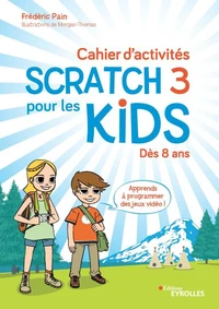 Cahier d'activités Scratch pour les kids 3