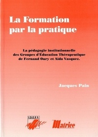  Pain Jacques - La Formation Par La Pratique.