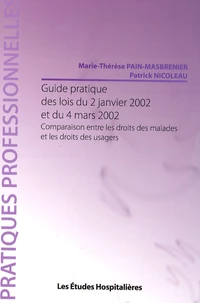 Guide pratique des lois du 2 janvier 2002 et du 4 mars 2002