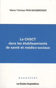 Le CHSCT dans les établissements de santé et médico-sociaux
