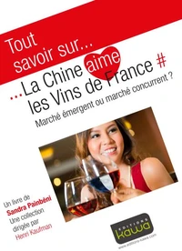 La Chine aime les vins de France