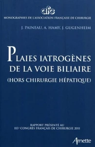 Plaies iatrogènes des voies billiaires
