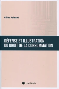 Défense et illustration du droit de la consommation