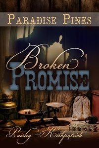  Paisley Kirkpatrick - Broken Promise - Paradise Pines, #4.