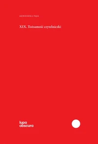 XIX. Tożsamość czytelniczki