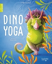 Pajalunga Lorena et Anna Lang - Dino Yoga.