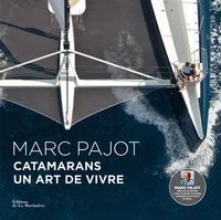 Catamarans, un art de vivre