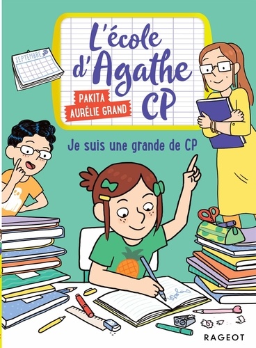  Pakita et Aurélie Grand - L'école d'Agathe CP 16 : Je suis une grande de CP !.