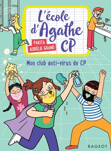 Couverture de L'école d'Agathe CP n° 18 Mon club anti-virus de CP