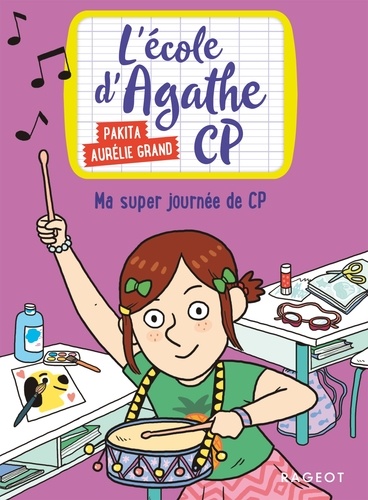 L'école d'Agathe CP Tome 7 Ma super journée de CP