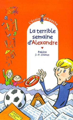 L'Ecole d'Agathe Tome 11 La terrible semaine d'Alexandre