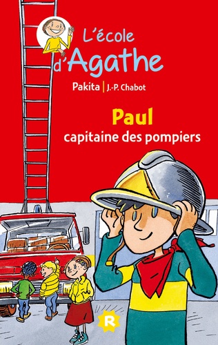 L'Ecole d'Agathe Tome 2 Paul capitaine des pompiers