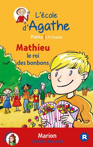  Pakita et Jean-Philippe Chabot - L'Ecole d'Agathe Tome 20 : Mathieu le roi des bonbons ; Marion cherche des amis.