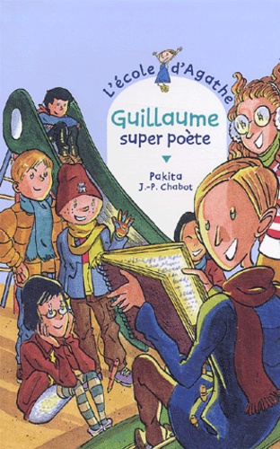 L'Ecole d'Agathe Tome 27 Guillaume super poète