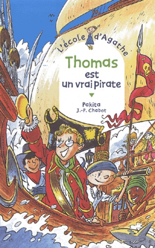 L'Ecole d'Agathe Tome 29 Thomas est un vrai pirate