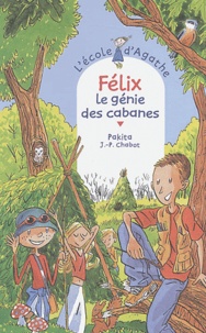  Pakita - L'Ecole d'Agathe Tome 31 : Félix, le génie des cabanes.