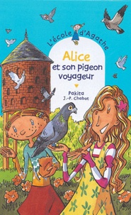  Pakita - L'Ecole d'Agathe Tome 35 : Alice et son pigeon voyageur.