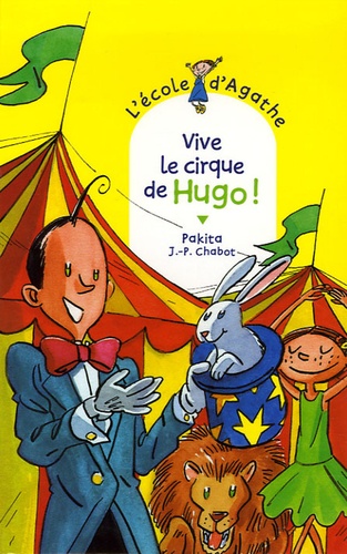 L'Ecole d'Agathe Tome 42 Vive le cirque de Hugo !
