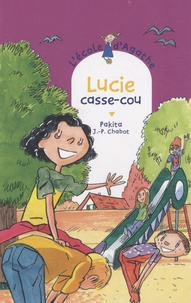  Pakita - L'Ecole d'Agathe Tome 56 : Lucie casse-cou.