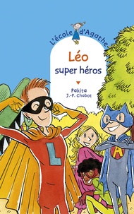  Pakita - L'Ecole d'Agathe Tome 68 : Léo super héros.