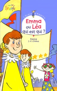  Pakita et Jean-Philippe Chabot - L'Ecole d'Agathe Tome 9 : Emma ou Léa, qui est qui ?.