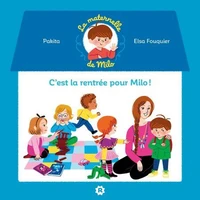 La maternelle de Milo : c'est la rentrée pour  Milo !