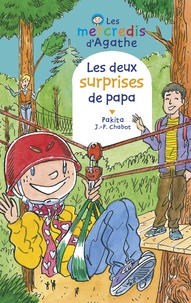 Jean-Philippe Chabot et  Pakita - Les deux surprises de papa (Les mercredis d'Agathe).