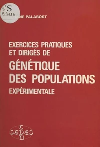 Exercices pratiques et dirigés de génétique des populations expérimentale