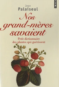 Nos grands-mères savaient