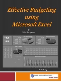  Palani Murugappan - Effective Budgeting using Microsoft Excel.