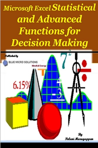  Palani Murugappan - Microsoft Excel Statistical and Advanced Functions for Decision Making.