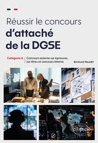 Réussir le concours d’attaché de la DGSE