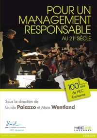Pour un management responsable au 21e siècle
