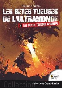 Les bêtes tueuses de l'ultramonde