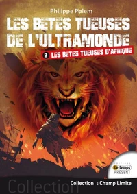 Les bêtes tueuses de l'ultramonde